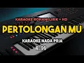 Lagu PERTOLONGAN MU - KARAOKE ROHANI LIRIK HD || Nada Pria B=DO