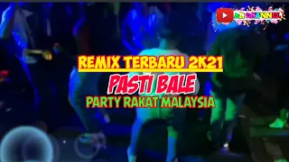 Download LAGU REMIX TERBARU 2K21//PASTI BALE//By YANTO NENOKEBA//PARTY RAKAT MALAYSIA MP3