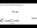 LeetCode 243 Shortest Word Distance Array Debug Java