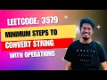 3579 Minimum Steps to Convert String with Operations LeetCode weekly contest 453