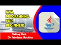 Java Programming Tutorial -2- Setting Path and Class Path for Java on Windows 2021