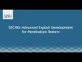 What Do You Need To Know About SANS SEC760 Advanced Exploit Development for Penetration Testers