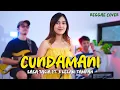 Download Lagu CUNDAMANI - DENNY CAKNAN (REGGAE COVER BY SASA TASIA FT 3 LELAKI TAMPAN)