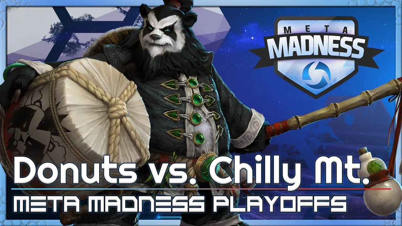 Playoffs: Donuts vs. Chilly Mt - META Madness - Heroes of the Storm