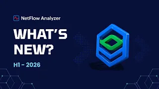 What s new in Netflow Analyzer - H1 2026 AI Traffic Visibility Flow Deduplication SIEM Forwarding