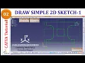 CATIA Tutorial 2 Draw Simple 2D Sketch