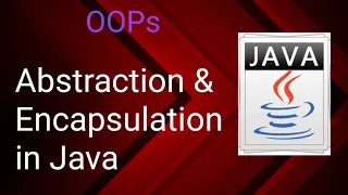 OOPs in Java Part - 3 Abstraction Encapsulation Class 20 Java Tutorial By SP