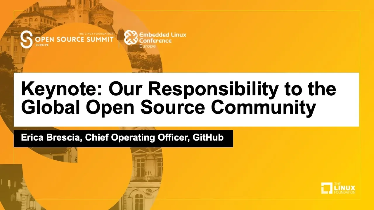 Keynote: Our Responsibility to the Global Open Source Community - Erica Brescia, COO, GitHub