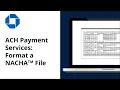 How to Format a Nacha File in ACH Payment Services Chase for Business
