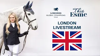 One MILLION Euro Prize! This Esme X Longines Global Champions Livestream GRAND PRIX Jumping LONDON