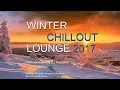Download Lagu DJ Maretimo - Winter Chillout Lounge 2017 (Full Album) 2+ Hours, lounge sounds for the cold season
