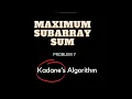 MAXIMUM SUBARRAY SUM CSES PROBLEMSET SOLUTION PROBLEM 7