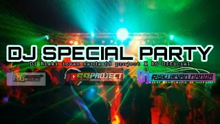 Download DJ SPECIAL PARTY with Dj riski irvan nanda 69 project MP3