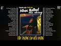Download Lagu Tổn Thương Em Hiểu Không, Cứ Ngỡ Là Anh, Hợp Tan Là Lẽ Thường | TOP 20 Bản Nhạc Trẻ Balad Nhẹ Nhàng