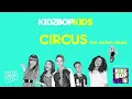 Download Lagu KIDZ BOP Kids Feat. Britney Spears- Circus (Pseudo Video) [KIDZ BOP 16]