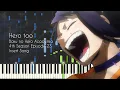 Download Lagu My Hero Academia 4th Season Episode 23 Insert Song - Hero too - Piano Arrangement [Synthesia]