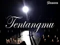 Download Lagu 5SEASONS  -  Tentangmu (Official Music Video)