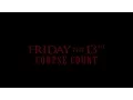 Friday the 13th 2009 Carnage Count