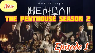 drakor the penthouse season 2 episode 1