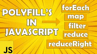 Polyfills in JavaScript forEach map filter reduce reduceRight