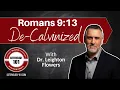 Download Lagu Romans 9:13 De-Calvinized