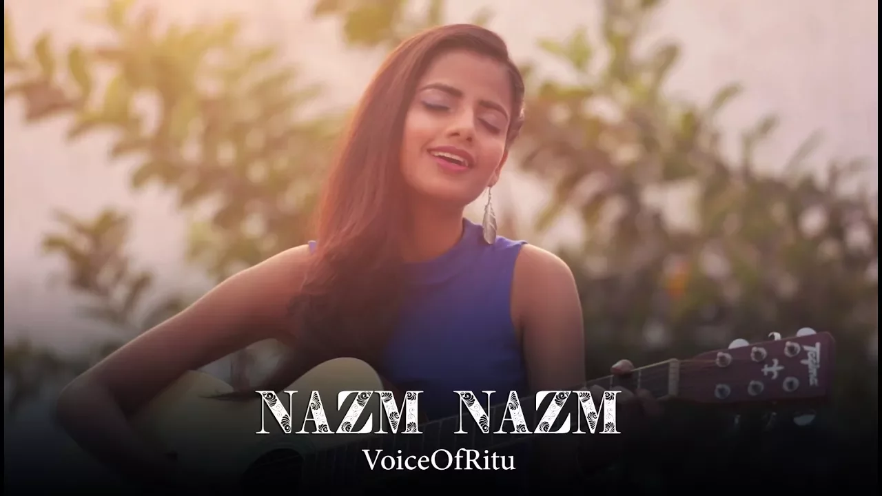 Nazm Nazm | Bareilly Ki Barfi | Female Cover Version by @VoiceOfRitu | Ritu Agarwal