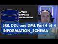 SQL DDL and DML Part 4 of 4 INFORMATION SCHEMA