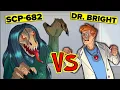 SCP-682 VS Dr. Bright