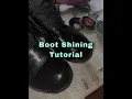 Boot Shining Tutorial