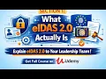 SECTION 1 What eIDAS 2 0 Actually Is