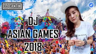 dj asian games 2018 paling enak sedunia