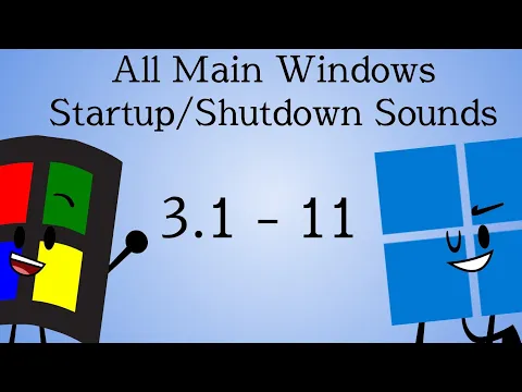 Download MP3 All Main Windows Startup/Shutdown Sounds: 3.1 - 11