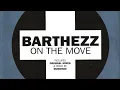 new monkey tune - Barthezz - On The Move (Radio Edit)
