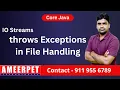throws Exceptions in File handling Ameerpet Technologies By Srinivas