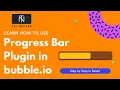 Learn How To Use Progress Bar Feature in bubble io