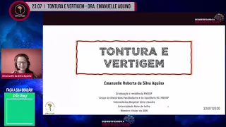 Aula Tontura e Vertigem -  Dra. Emanuelle Aquino