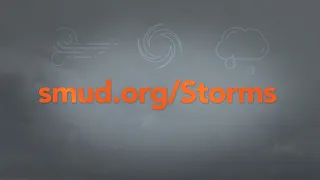 SMUD s Storm Safety