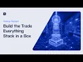 Build the Trade Everything Stack in a Box Fireblocks Dynamic
