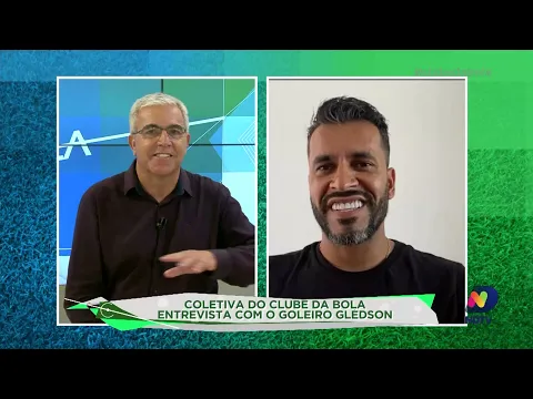 Coletiva do Clube da Bola: entrevista com o goleiro do Avaí Glédson