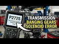 What Is P2725 Obd2 Error Code - Transmission Pressure Solenoid E Error