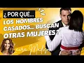 Por que los hombres casados buscan a otras mujeres