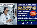 NHM Chattisgarh Ophthalmic Assistant Vacancy 2026 Eligibility Diploma Apply online