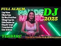Download Lagu NONSTOP DJ DANGDUT ENAK DI DENGAR TERBAIK FULL BASS - DJ ENAK NEMANI SAMBIL KERJA