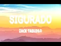 Zack Tabudlo - Sigurado (Lyrics)