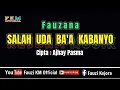 Download Lagu Fauzana - SALAH UDA BAA KABANYO ( Karaoke ) Key Original Song