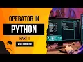 operator in python Part 1