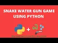 Snake water gun Game in python Project for Beginners
