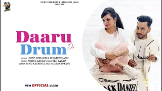Daaru De Drum ( Full Video ) Deep Dhillon & Jaismeen Jassi ||  Punjabi Song 2022  || Rajinder Manni