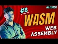 WASM Web Assembly Explained in Hindi MBSA