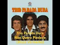 Download Lagu Trio Parada Dura - Não Quero Piedade ( Blusa Vermelha )